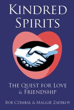 Paperback Kindred Spirits: the Quest for Love and Friendship Book