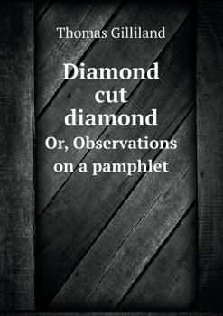 Paperback Diamond cut diamond Or, Observations on a pamphlet Book