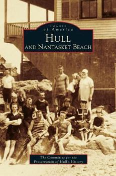 Hull and Nantasket Beach - Book  of the Images of America: Massachusetts