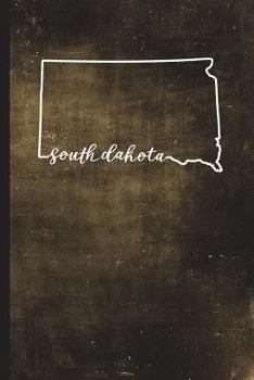 Paperback South Dakota: 6" x 9" - 128 Pages: South Dakota State Silhouette Hand Lettering Cursive Script Design on Soft Matte Cover - Notebook Book