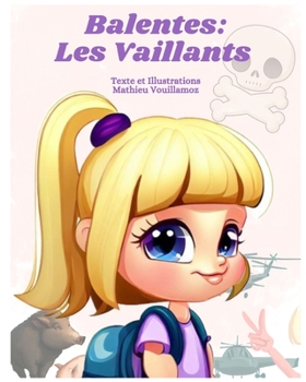 Paperback Balentes: Les Vaillants [French] Book