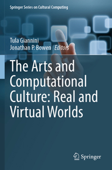 Paperback The Arts and Computational Culture: Real and Virtual Worlds Book