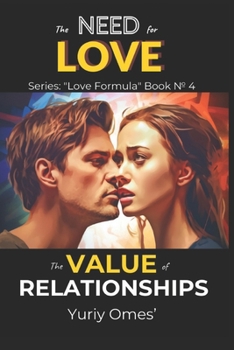 The Need for Love: The Value of Relationships