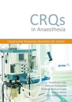 Paperback Crqs in Anaesthesia - Constructed Response Questions for Exams Book