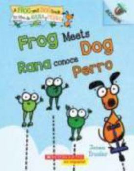Frog Meets Dog / Rana Conoce Perro