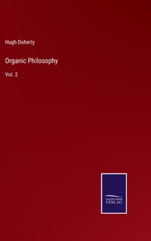 Hardcover Organic Philosophy: Vol. 2 Book