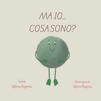 Paperback Ma Io... Cosa Sono? [Italian] Book