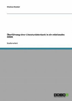 Paperback Überführung einer Literaturdatenbank in ein relationales DBMS [German] Book