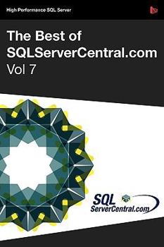 Paperback The Best of SQLServerCentral.com, Vol.7 Book