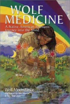 Paperback Wolf Medicine: A Native American Shamanic Journey Into the Mind Book