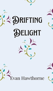 Hardcover Drifting Delight Book