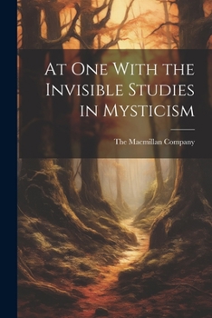 Paperback At One With the Invisible Studies in Mysticism Book