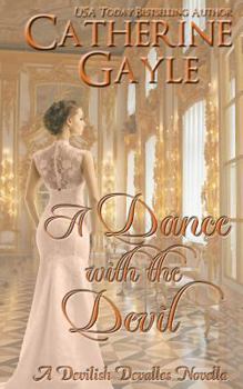 A Dance with the Devil - Book #2 of the Devilish Devalles