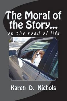 Paperback The Moral of the Story: on the road of life Book