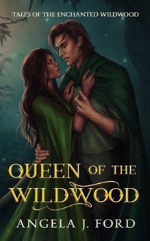 Paperback Queen of the Wildwood: An Adult Fairy Tale Fantasy Romance Book