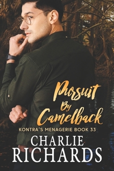 Pursuit by Camelback - Book #33 of the Kontra's Menagerie