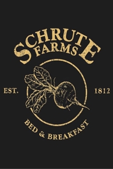 Schrute Farms Bed And Breakfast Book Funny Blank Lined College Ruled Office: Personal Journal 6" x 9"