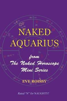 Paperback Naked Aquarius: from The Naked Horoscope Mini Series Book