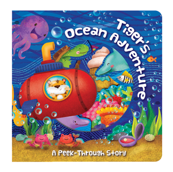 Board book Tiger's Ocean Adventure: A Peek-Through Story Book