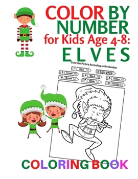 Paperback Color by Number for Kids Age 4-8: ELVES: Coloring Book