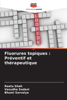 Paperback Fluorures topiques: Préventif et thérapeutique [French] Book