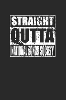Straight Outta National Honor Society 120 Page Notebook Lined Journal