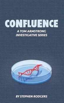 Paperback Confluence: A Tom Armstrong Investigative Series Book