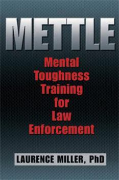 Paperback Mettle: Mental Toughness Training for Law Enforcement Book