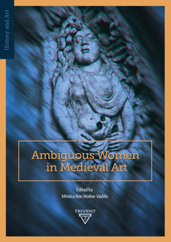 Hardcover Ambiguous Women in Medieval Art Book