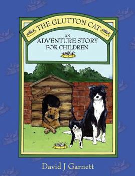 Paperback The Glutton Cat: An Adventure Story for Children Book
