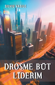 Drosme būt līderim