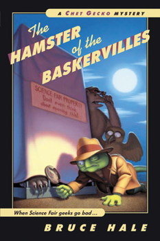The Hamster of the Baskervilles: A Chet Gecko Mystery - Book #5 of the Chet Gecko Mystery