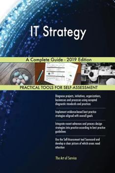 Paperback IT Strategy A Complete Guide - 2019 Edition Book