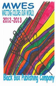 MWES Writing Colors Our World: 2012-2013