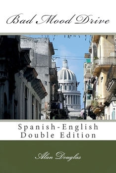 Bad Mood Drive: Spanish-English Double Edition