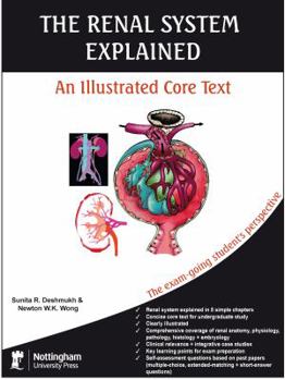 Paperback The Renal System Explained: An Illustrated Core Text Book