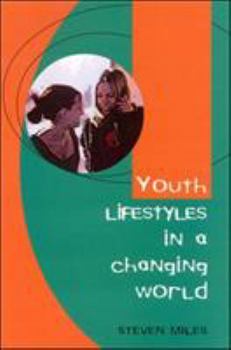 Paperback Youth Lifestyles in a Changing World Book