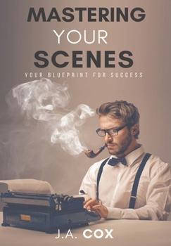 Mastering Your Scenes