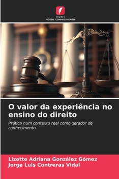 Paperback O valor da experiência no ensino do direito [Portuguese] Book