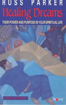 Paperback Healing Dreams: Their Power and Purpose in Your Spiritual Life Book