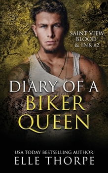 Diary of a Biker Queen (Saint View Blood and Ink)