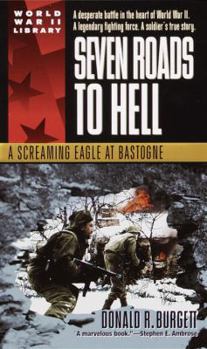 Mass Market Paperback Seven Roads to Hell: A Screaming Eagle at Bastogne Book