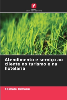 Paperback Atendimento e serviço ao cliente no turismo e na hotelaria [Portuguese] Book