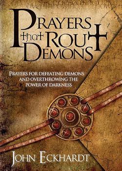 Paperback Prayers That Rout Demons: Prayers for Defeating Demons and Overthrowing the Power of Darkness Book