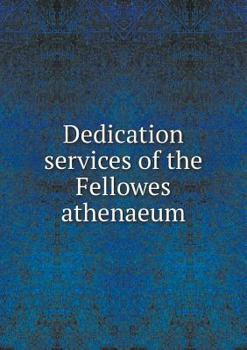 Paperback Dedication services of the Fellowes athenaeum Book