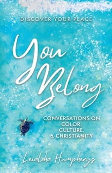 Paperback You Belong: Conversations on Color, Culture, & Christianity Book