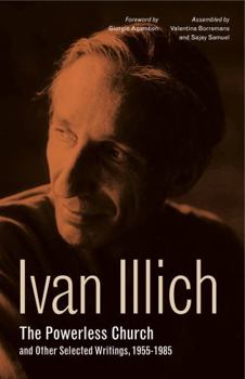Hardcover The Powerless Church and Other Selected Writings, 1955-1985 Book