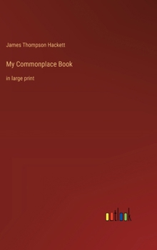 Hardcover My Commonplace Book: in large print Book