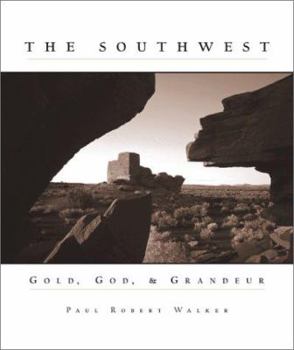 Hardcover Southwest: Gold, God, and Grandeur Book