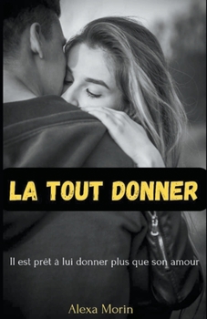 Paperback La Tout Donner [French] Book